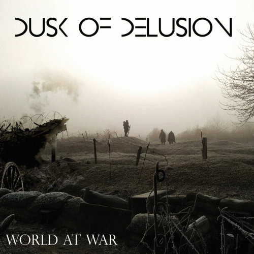 Dusk Of Delusion : World at War